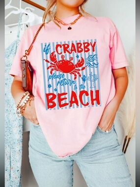1209. “If Crabby Please Return to the Beach” Graphic Tee 🦀 State Of Fashion